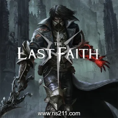最后的信仰The Last Faith|中文本体+v1.0.11525.20.0升补|XCI整合版-